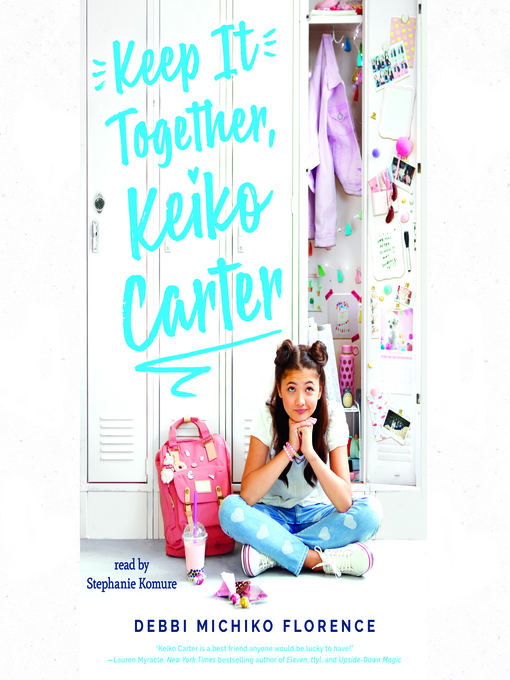Title details for Keep It Together, Keiko Carter by Debbi Michiko Florence - Available